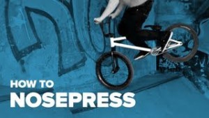 How to Nosepress BMX
